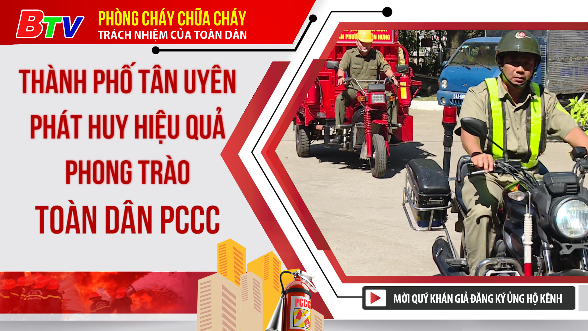 Thành phố Tân Uyên phát huy hiệu quả phong trào toàn dân PCCC 